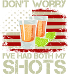 Don't Worry I've Had Both My Shots American Flag 4th of July T-Shirt