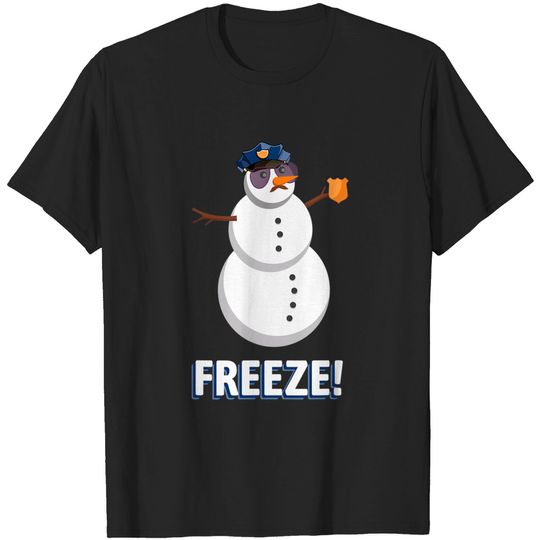 Freeze Police Snowman Shirt Funny Christmas Police Officer T-Shirt