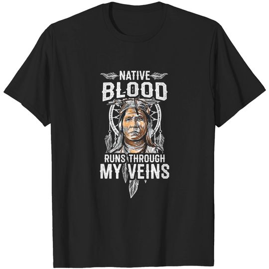 Native American Blood Pride T-Shirt