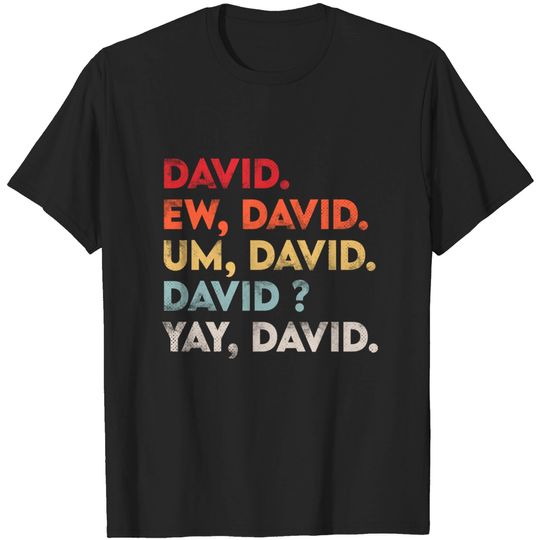 Ew David T-Shirt Funny Vintage Retro Distressed Women Gift