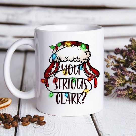 You Serious Clark Santas Mug