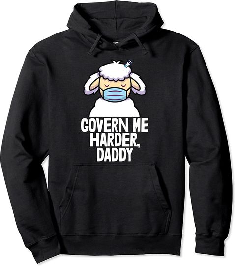 Harder Daddy Hoodie Govern Me Harder, Daddy Pullover