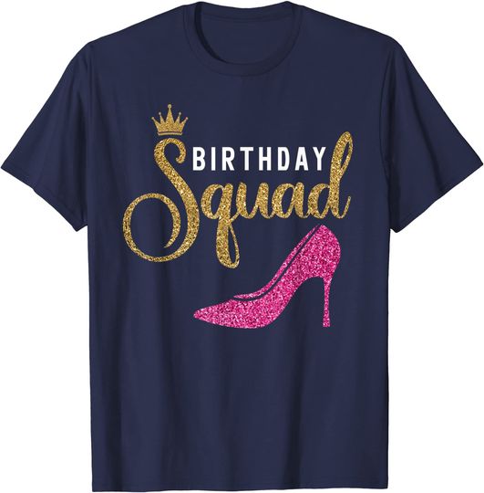 Birthday Squad Shirt for Women Queen Golden Pink Shoe Family T-Shirt