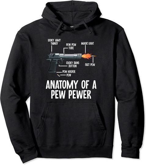 Anatomy of A Pew Pewer - Meme Gun Lover - 2nd Amendment Pullover Hoodie