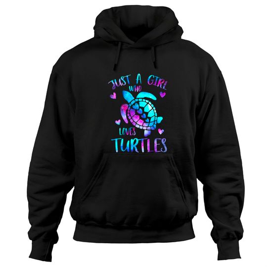 Just a Girl Who Loves Turtles Galaxy Space Sea Turtle Hoodie