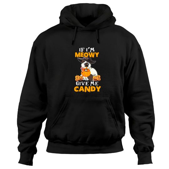 I'm Meowy Give Me Candy Hoodie