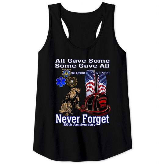 United States All Gave Some Some Gave All 20th Anniversary 9-11-2001 Never Forget T-Shirt, Usa05