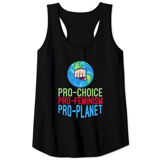 Pro Choice Feminist Movement Science Earth Day 2021 Tank Top