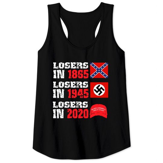 Losers In 1865 Losers In 1945 Losers In 2020 Tank Top