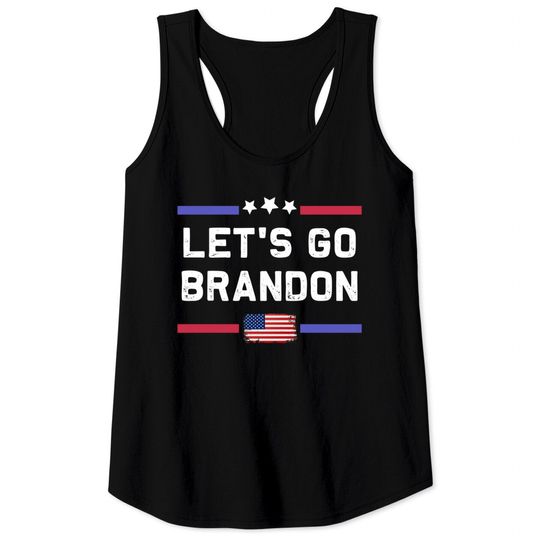 Let's Go Brandon Conservative Anti Liberal US Flag Tank Tops