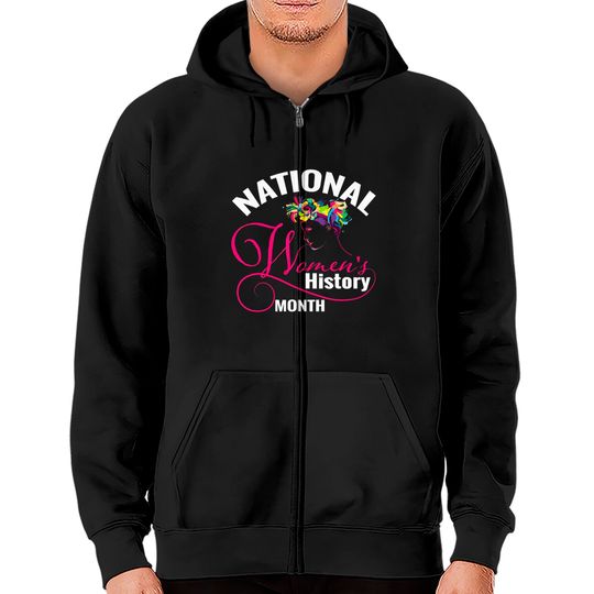 National Women's History Month Zip Hoodies