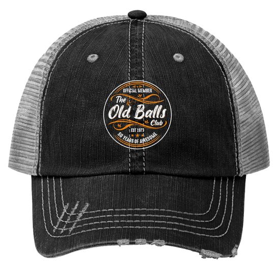 Old Balls Trucker Hats Mens Old Balls Club 50 Years Awesome Fifty 50th Birthday