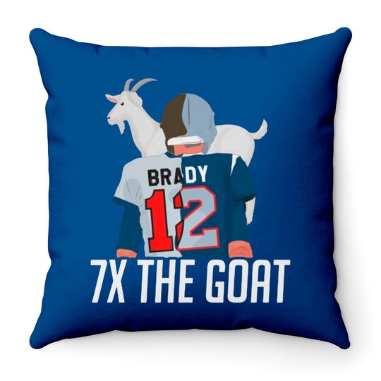 7X The Goat ( Tom Brady ) Throw Pillows