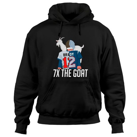 7X The Goat ( Tom Brady ) Hoodies