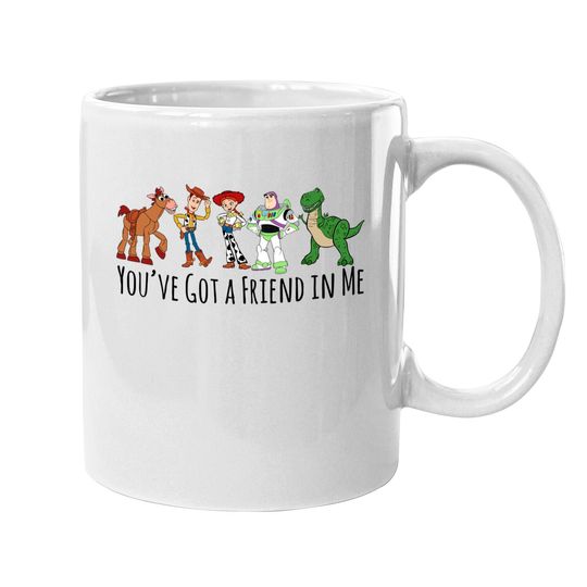 Toy Story Friends You've got a friend in me toy story Mugs