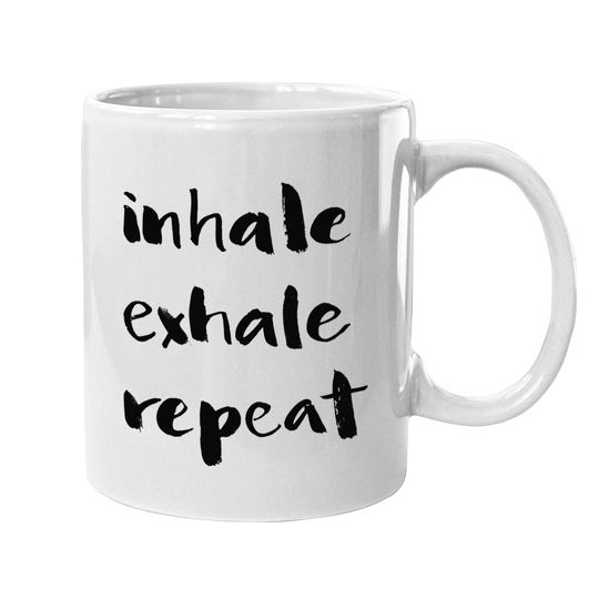 Inhale Exhale Repeat Classic Mugs