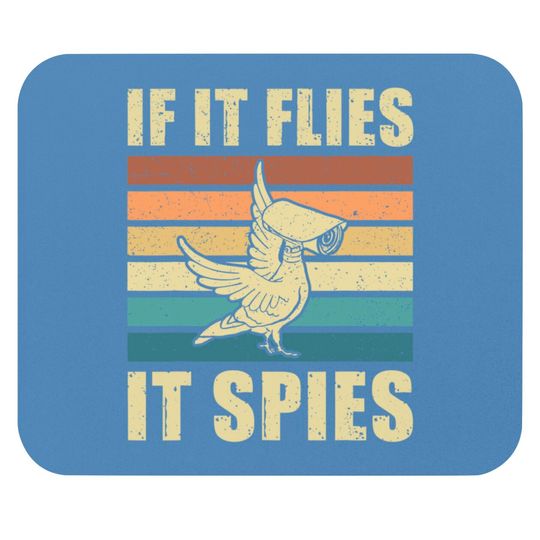 Conspiracy Theory Birds Aren’t Real, If It Flies It Spies Mouse Pads
