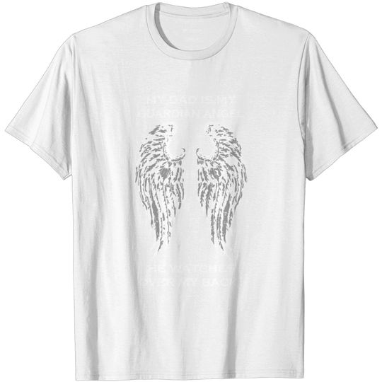 My Dad My Guardian Angle My Hero - Fathers Day T Shirt