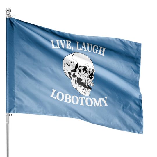 Soft Goth House Flags Skull - Live Laugh Lobotomy