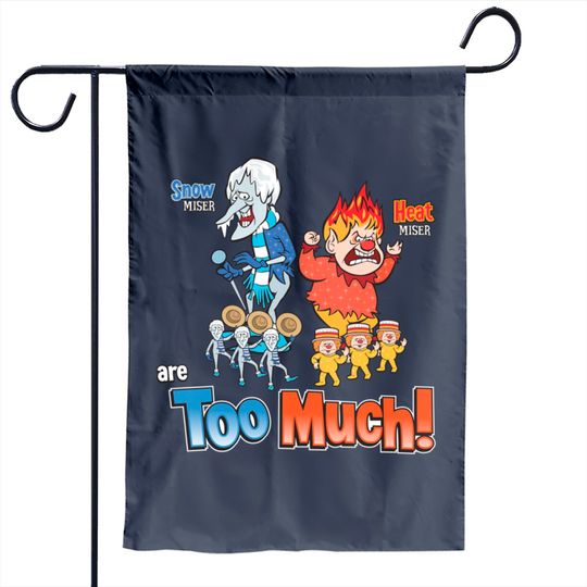 Miser Brothers Too Much! Garden Flag