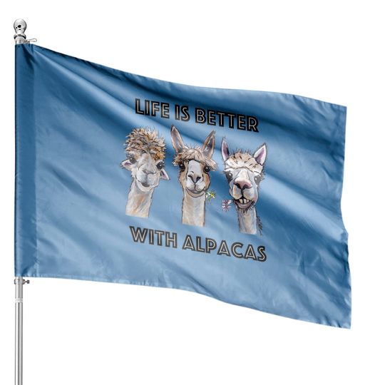 Life is Better with Alpacas House Flag, Alpaca Lover House Flags
