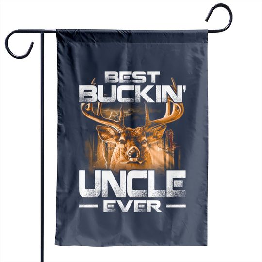 Best Buckin' Uncle Ever Garden Flag Deer Hunting Bucking Father Garden Flag