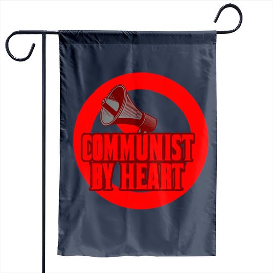 Communist By Heart Garden Flag
