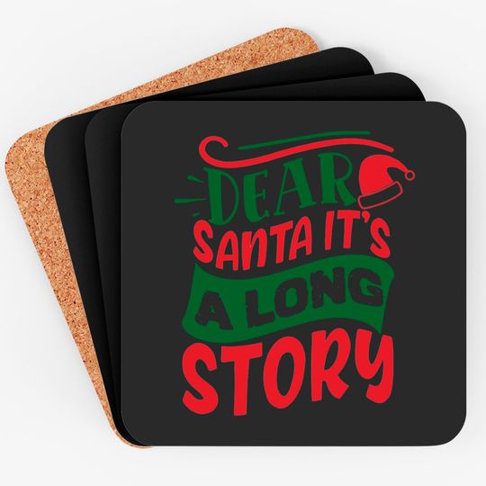 Dear Santa It's A Long Story Essential Coasters
