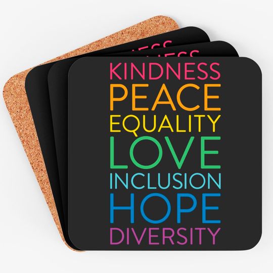 Peace Love Inclusion Equality Diversity Human Rights Coasters