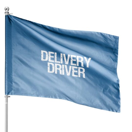 Tops Driver House Flags Delivery Driver