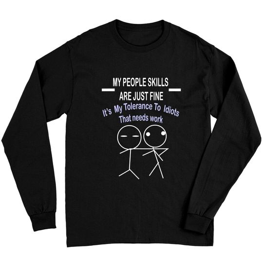 My people skills are just fine Long Sleeves fun stick figure shirt