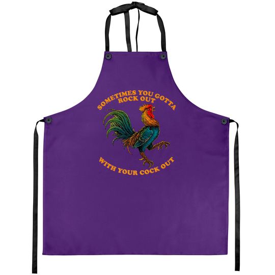 Rock Out With Your Cock Out  Aprons