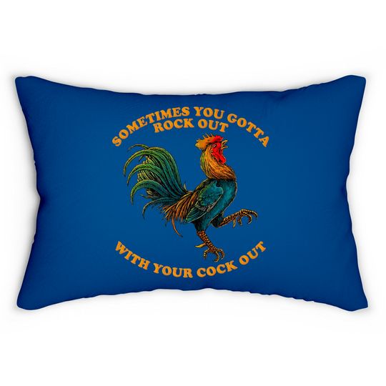 Rock Out With Your Cock Out  Lumbar Pillows