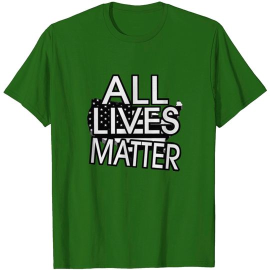 All Lives Matter T Shirt