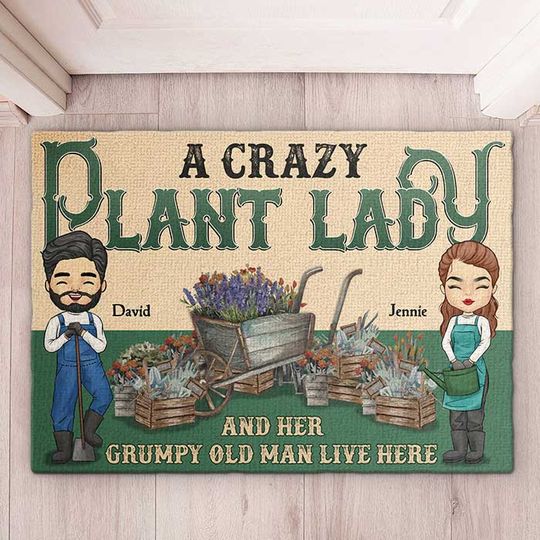 A Crazy Plant Lady And Her Grumpy Old Man Live Here - Gift For Couples, Husband Wife, Personalized Decorative Mat
