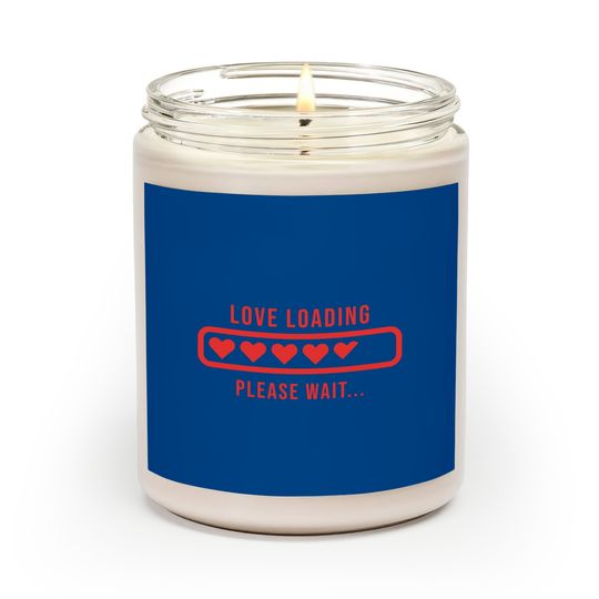 Valentine Love Loading Please Wait Scented Candles