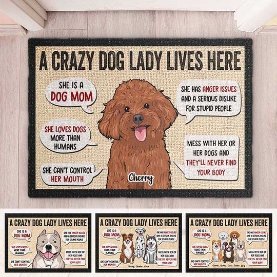 A Crazy Dog Lady Lives Here - Gift For Dog Mom, Personalized Decorative Mat