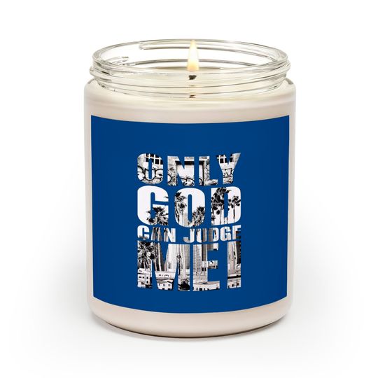 Only God Can Judge Me Scented Candles