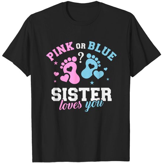 Sisters T-Shirts Pink Or Blue Sister Loves You