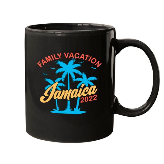Jamaican Vacation Jamaica Family Vacation 2022 Mugs