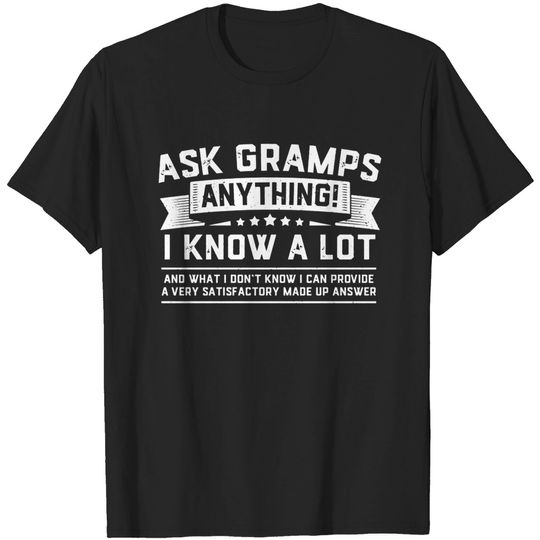 Ask Gramps Anything Funny Grandpa Gramps Father's Day - Father Day Gifts - T-Shirt