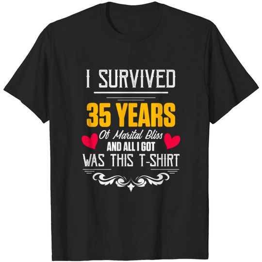 35th 35 year Wedding Anniversary Gift Survived T-shirt