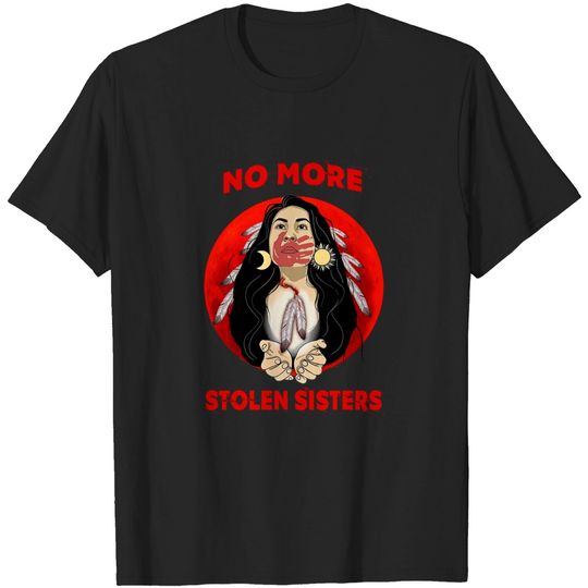Native American No More Stolen Sisters T-Shirt
