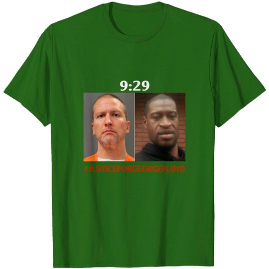 Justice for George Floyd 9 Minutes 29 Seconds  Shirt
