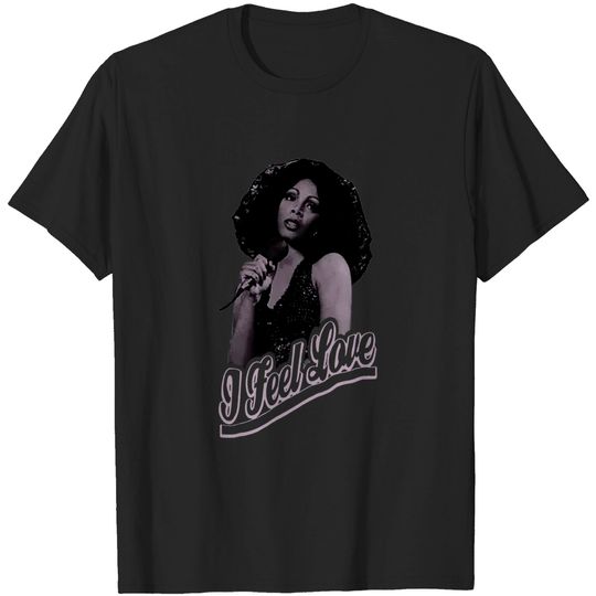 Donna Summer I Feel Love Graphic Queen Of Disco Music Singer Unofficial T-Shirt
