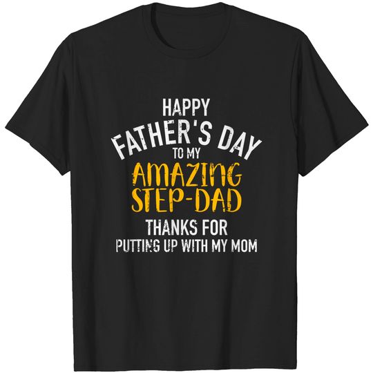 Happy father's day step dad T-Shirt