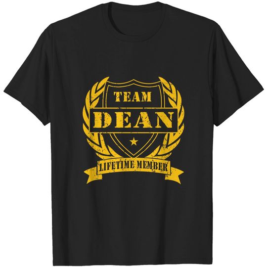 Team DEAN Lifetime Member Family Name - Family Reunion Ideas - T-Shirt