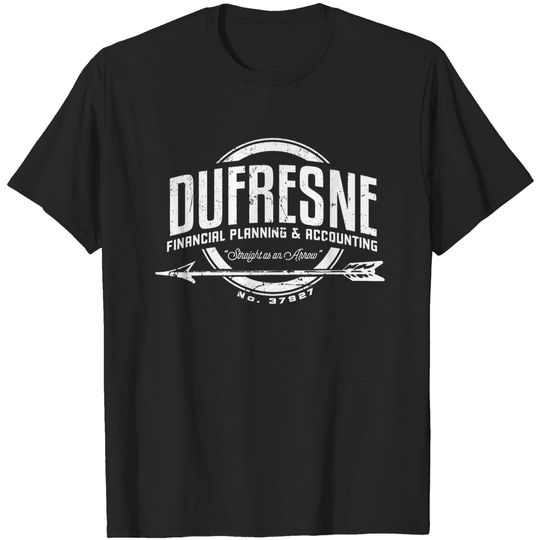 Dufresne Financial Planning - Shawshank Redemption - T-Shirt