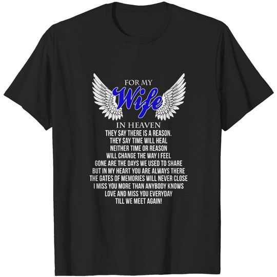 Wife - For my wife who is in heaven T-shirt