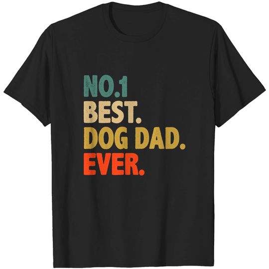 Funny Dog Dad shirt best dog dad ever dog lover daddy gift - Dog Daddy - T-Shirt